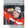 Deep Down Underground