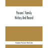 Parsons' Family History And Record