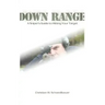 Down Range: A Sniper's Guide to Hitting Your Target