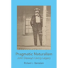 Pragmatic Naturalism: John Dewey's Living Legacy