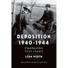 Deposition 1940-1944