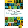 97 Things Every Engineering Manager Should Know: Collective Wisdom from the Experts