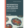 Mathematical Modeling the Life Sciences: Numerical Recipes in Python and MATLAB(R)