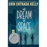 We Dream of Space: A Newbery Honor Award Winner