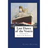 Last Dance of the Vestris: With a foreword by Commodore Ronald W. Warwick