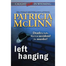 Left Hanging (Caught Dead In Wyoming, Book 2)