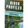 River Profiles: The People Restoring Our Waterways