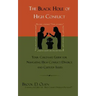 The Black Hole of High Conflict: Your Child-Safe Guide for Navigating High Conflict Divorce and Custody Issues