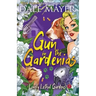 Gun in the Gardenias