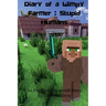 Diary of a Wimpy Farmer: Stupid Humans - An Unofficial Minecraft Story: Wimpy Farmer Book 1