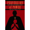Perversion of Power: Sexual Abuse in the Catholic Church