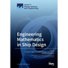 Engineering Mathematics in Ship Design