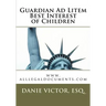 Guardian Ad Litem: Best interest of children, Forms & Guides