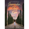 Surrender, Obey, Love