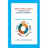 Media Literacy Skills: Essential for Youth Development in Digital Era