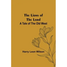 The Lions of the Lord: A Tale of the Old West