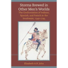 Storms Brewed in Other Mens Worlds: The Confrontation of Indians, Spanish, and French in the Southwest, 1540-1795