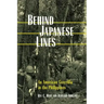 Behind Japanese Lines: An American Guerrilla in the Philippines