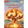 What Was the Bombing of Hiroshima?