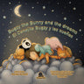 Bugzy The Bunny and The Dreams / El Conejito Bugzy y Los Sues: English-Spanish Bilingual Children's Book 4+/ Libro de Cuentos Infantil Biling? (ing
