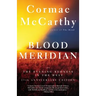 Blood Meridian: Or the Evening Redness in the West