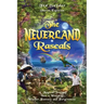 The Neverland Rascals: A Magical Journey into a World of Wonder, Fantasy and Forgiveness