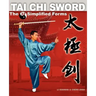 Tai Chi Sword: The 32 Simplified Forms