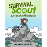 Survival Scout: Lost in the Mountains