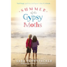 Summer of the Gypsy Moths