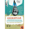 Geekspeak: A Guide to Answering the Unanswerable, Making Sense of the Nonsensical, and Solving the Unsolvable