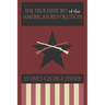 The True History of the American Revolution, Modernized Edition