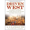 Driven West: Andrew Jackson and the Trail of Tears to the Civil War