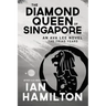 The Diamond Queen of Singapore: An Ava Lee Novel: Book 13