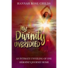 My Divinity Unbridled: An Intimate Unveiling of One Heroine's Journey Home