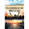 Transformed on the Mountain: Ministry Leader's Handbook