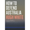 How to Defend Australia