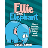 Ellie the Elephant: Short Stories, Games, Jokes, and More!