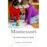Montessori: The Science Behind the Genius