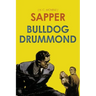 Bulldog Drummond: by Sapper