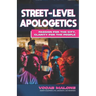 Street-Level Apologetics: Passion for the City, Clarity for the People