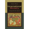 Incarnational Ministry: Being with the Church