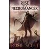 Rise of a Necromancer