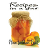 Recipes in a Jar: How to Can Fruit