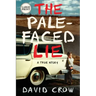The Pale-Faced Lie: A True Story (Large Print)