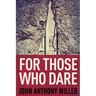 For Those Who Dare