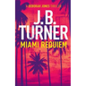 Miami Requiem: A Deborah Jones Crime Thriller