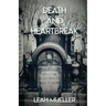 Death and Heartbreak