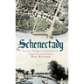 Schenectady: Frontier Village to Colonial City