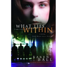 What Lies Within