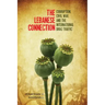 The Lebanese Connection: Corruption, Civil War, and the International Drug Traffic